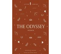 The Odyssey (Astor Edition): Translated by Samuel Butler | The Complete Text with Commentary, Context, and Translation History
