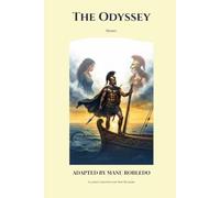 The Odyssey. By Homer.: Classics Adapted for New Readers