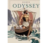 THE ODYSSEY - Epic Poem: Complete Text with Introductions to Every Book, Author’s Commentary and Illustrations - Reliving Odysseus’ Epic Voyage