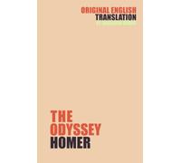 The Odyssey: Homer’s Epic in Everyday Modern English