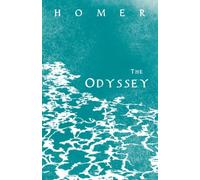 The Odyssey: Homer's Gr pic in Verse with Selected Writings