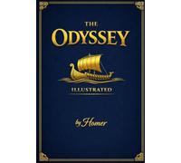The Odyssey: Illustrated and Enlarged Print Edition: Complete Easy to Read Version of Homer's Gr pic with Illustrations and Clean Formatting