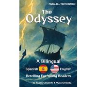 The Odyssey / La Odisea: A Bilingual Spanish-English Retelling for Young Readers