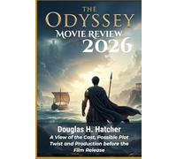 The Odyssey (Movie Review 2026): A View of the Cast, Possible Plot Twist and Production before the Film Release