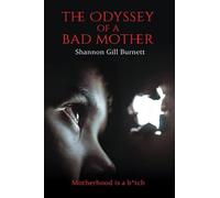 The Odyssey of a Bad Mother