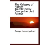 The Odyssey of Homer. Translated by George Herbert Palmer