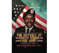 The Odyssey Of South Sudan Red Army