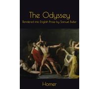 The Odyssey: Rendered into English Prose by Samuel Butler