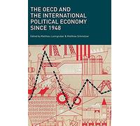 The Oecd And The International Political Economy Since 1948