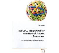 The Oecd Programme For International Student Assessment: Unraveling A Knowledge Network