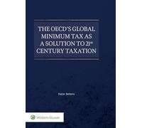 The OECD's Global Minimum Tax as a Solution to 21st Century Taxation?
