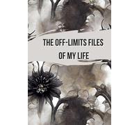 The Off-Limits Files of My Life: Personal Property