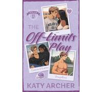 The Off-Limits Play: DELUXE EDITION: College Football Romance