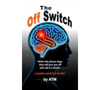 The Off Switch: When the phone rings, they will turn you off and call it a stroke.