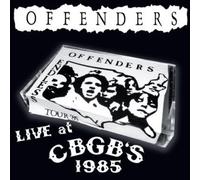 Offenders, the - Live at CBGBS 1985