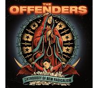 The Offenders - Orthodoxy Of New Radicalism [New Vinyl LP]