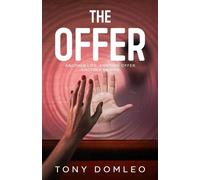 The Offer: Another Life. Another Offer. Another Ending. The Offer, #2 - Tony Domleo - Tony Domleo - ebook (ePub) - Livre