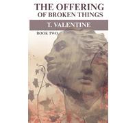 The Offering Of Broken Things: Book Two In The Agency Of Dust And Power Series