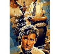 The Office Adventure - Digital Transformation Quest: A pen & paper gamebook for the whole (office) family!