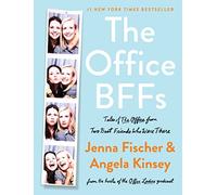 The Office BFFs: Tales of The Office from Two Best Friends Who Were There - A #1 NYT Bestselling Celebrity Memoir of Friendship and Comedy Writing