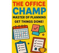 The Office Champ: Master of Planning: A Gag "Get Things Done" daily planner