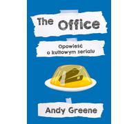 The Office L'histoire de la série culte Andy Greene (Buch auf Polnisch)
