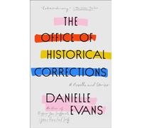 The Office of Historical Corrections: A Novella and Stories