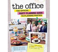 The Office: The Official Party Planning Guide To Planning Parties
