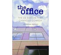 The Office: The US Sitcom that Changed Comedy