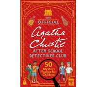 The Official Agatha Christie After School Detectives Club: 50 Mystery Puzzles for Children