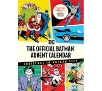 The Official Batman™ Advent Calendar: Christmas in Gotham City: 25 Days of Surprises with Mini Books, Mementos, and More! (Batman Books, Fun Holiday Advent Calendar, Super Hero)