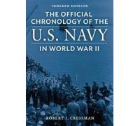 The Official Chronology Of The U.S. Navy In World War Ii