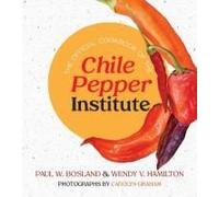 The Official Cookbook Of The Chile Pepper Institute