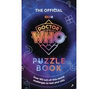 The Official Doctor Who Puzzle Book: Over 160 out-of-this-world challenges to test your wits
