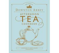 Downton Abbey – Le livre de recettes officiel du thé de l'après‑midi