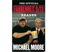 The Official Fahrenheit 9/11 Reader Michael Moore (Auteur)
