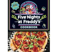 The Official Five Nights at Freddy's Cookbook: An AFK Book