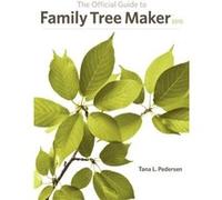 The Official Guide To Family Tree Maker (2010)