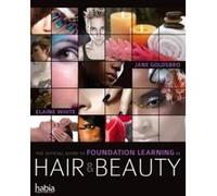 The Official Guide to Foundation Learning in Hair & Beauty - [Version Originale] Jane Goldsbro, Elaine White (Auteur)