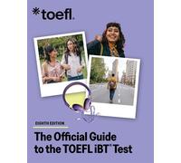 The Official Guide to the TOEFL iBT Test, Eighth Edition - Educational Testing Service - McGraw Hill - ebook (ePub) - Livre