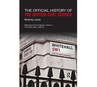 The Official History Of The British Civil Service