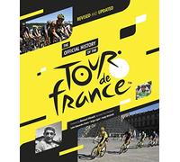 The Official History of the Tour de France: Revised and Updated (2023)