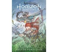 The Official Horizon Zero Dawn: Peach Momoko: Poster Portfolio