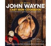 The Official John Wayne Cast Iron Cookbook by Media Lab Books Media Lab Books, (Auteur)