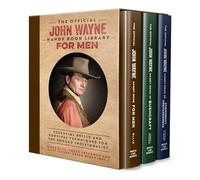 The Official John Wayne Handy Book Library for Men (Boxed Set): Essential life skills and survival techniques for the rugged individualist