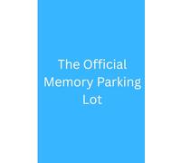 The Official Memory Parking Lot: A funny gag gift for those with declining memory.