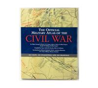 The Official Military Atlas of the Civil War