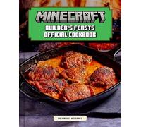 The Official Minecraft Builder's Cookbook: An Official Cookbook