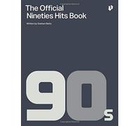 The Official Nineties Hits Book