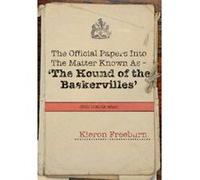 The Official Papers Into The Matter Known As The Hound of the Baskervilles (DCC/1435/89 refers) - [Version Originale] Inconnu (Auteur)